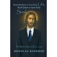 thumbnail image 1 of Read Matthew to Live Your Life, Read John to Save Your Soul : The Best Advice I Ever Got, 1 of 2