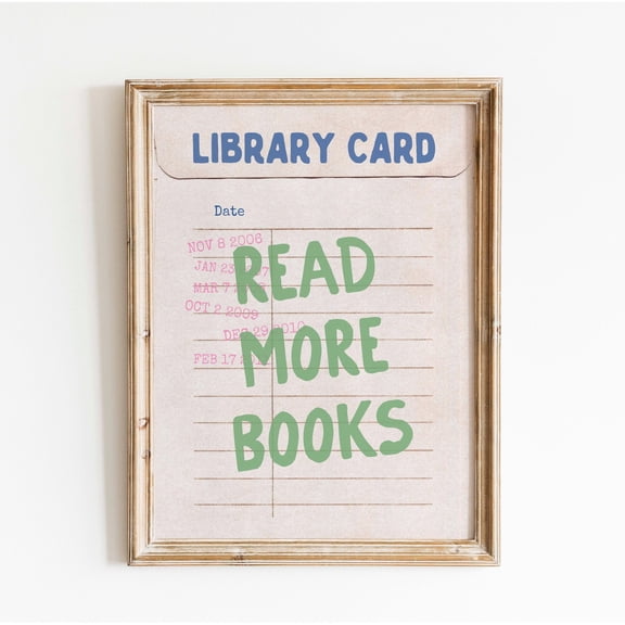 Read More Books Library Card Aesthetic Bookish Decor Reading Room, Unframed Paper Poster 8x10in