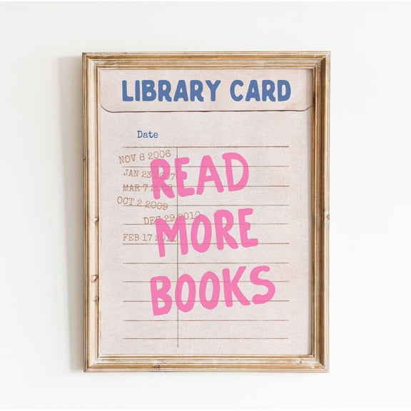 Read More Books Literary Library Card Bookish Decor Reading Room Print, Unframed Paper Poster 8x10in