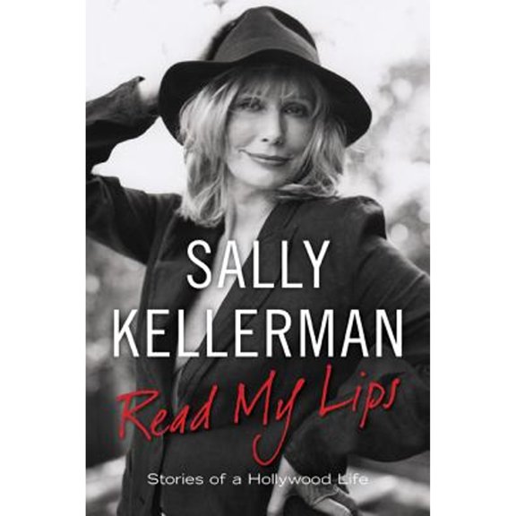 Pre-Owned Read My Lips : Stories of a Hollywood Life