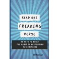 thumbnail image 1 of Read One Freaking Verse : 40 Days to Build the Habit of Responding to Scripture (Paperback), 1 of 1