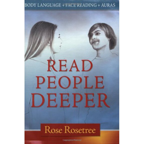 Pre-Owned Read People Deeper: Body Language + Face Reading + Auras (Paperback) 0975253832 9780975253830