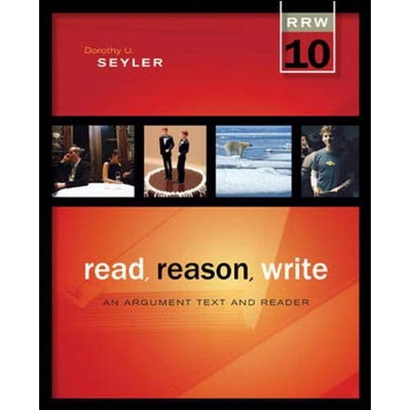 Pre-Owned Read Reason Write: An Argument Text and Reader (Paperback) 0073405930 9780073405933