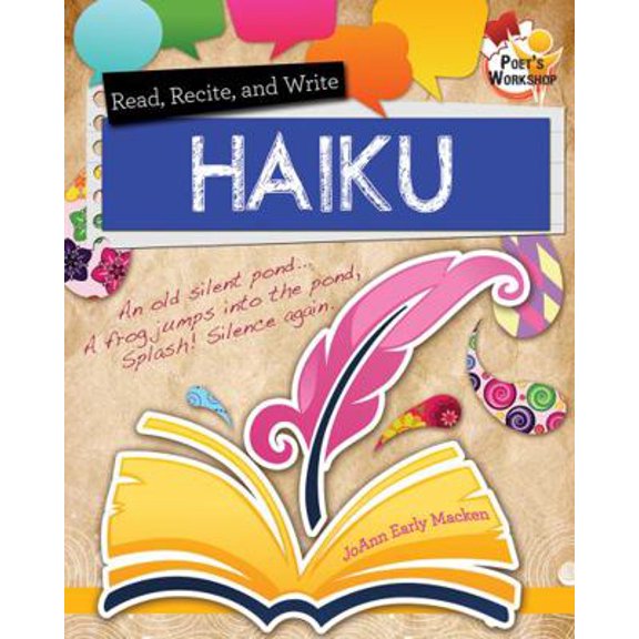 Pre-Owned Read, Recite, and Write Haiku (Poet's Workshop), 9780778719649, 0778719642, Hardcover,