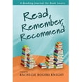 thumbnail image 1 of Pre-Owned Read, Remember, Recommend; A Reading Journal for Book Lovers (Unknown) 0980017408 9780980017403, 1 of 1