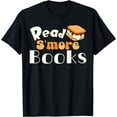 thumbnail image 1 of Read S'more Books Reading Lover Bookworm Librarian Funny T-Shirt, 1 of 3