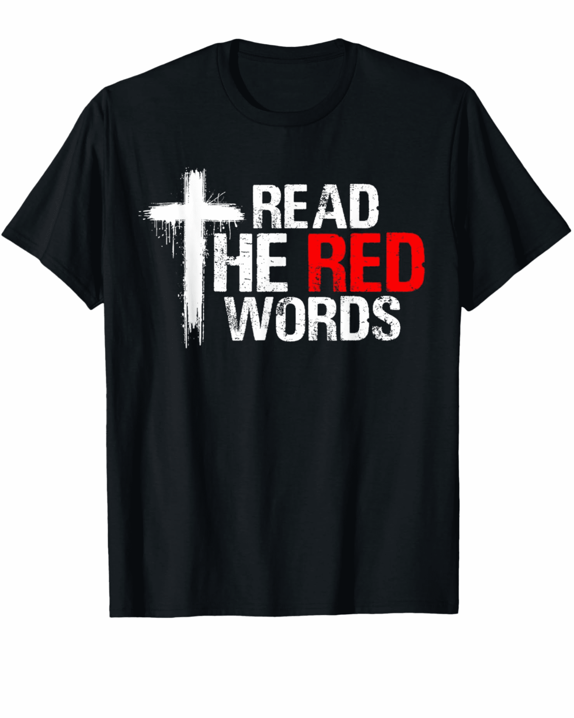 Read The Red Words 2 Jesus Bible Verse Version 2 T-Shirt - Walmart.com