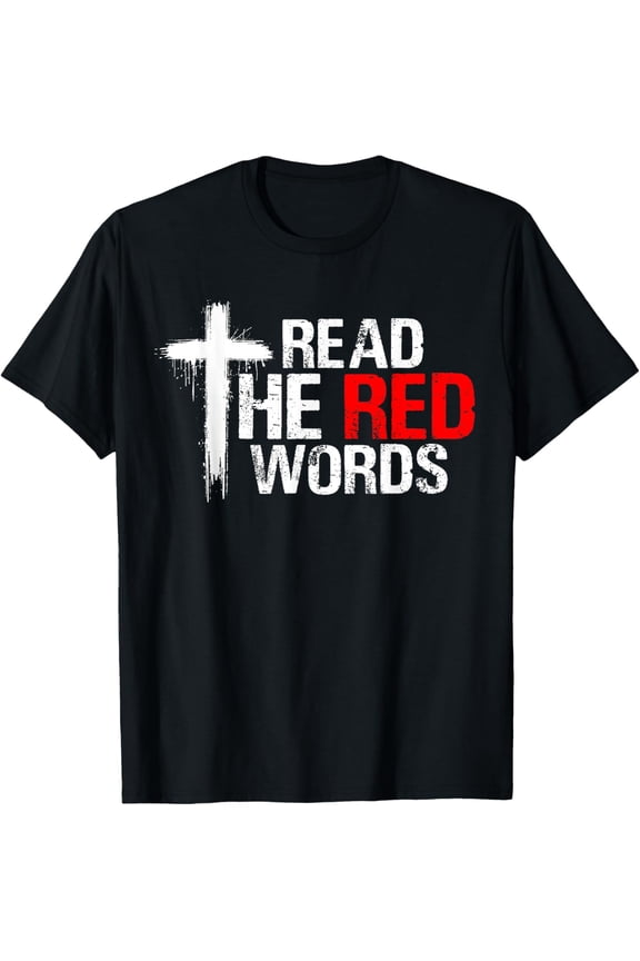 Read The Red Words Bible Verse Christian T-Shirt