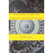 Read This Book on A Silent Hill Meditations, that they wont tell you, Paperback