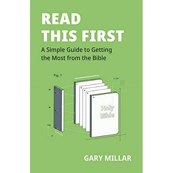 Read This First: A Simple Guide to Getting the Most from the Bible (Paperback)