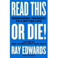 thumbnail image 1 of Pre-Owned Read This or Die!: Persuading Yourself to a Better Life (Hardcover) 0063074869 9780063074866, 1 of 1