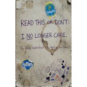 Read This or Dont I No Longer Care, Paperback