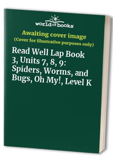 Read Well Unit Book Collection Pre-Owned Read Well Lap Book 3, Units 7, 8, 9: Spiders, Worms, and Bugs ...
