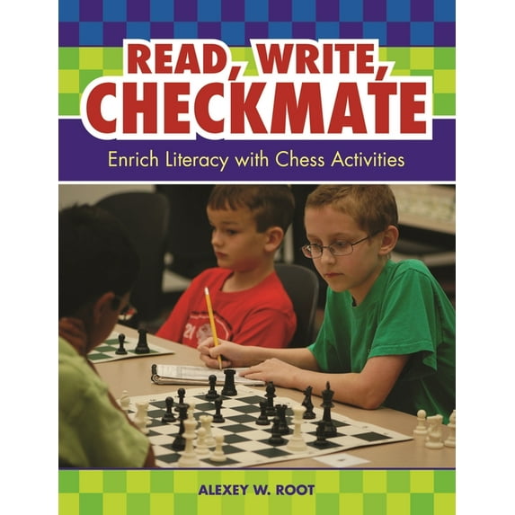 Read, Write, Checkmate: Enrich Literacy with Chess Activities, (Paperback)