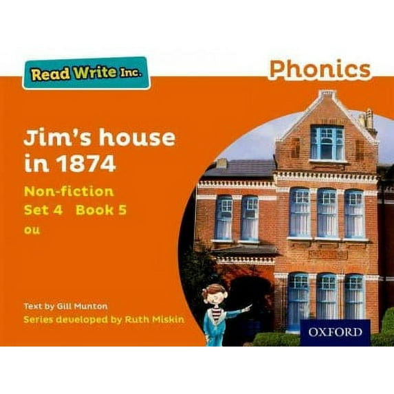Read Write Inc. Phonics: Orange Set 4 Non-Fiction 5 Jim'S House In 1874