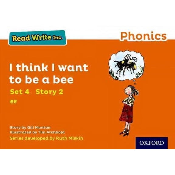 Read Write Inc. Phonics: Orange Set 4 Storybook 2 I Think I Want to Be a Bee