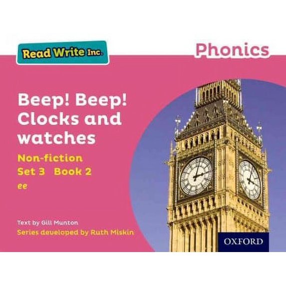 Read Write Inc. Phonics: Pink Set 3 Non-Fiction 2 Beep! Beep! Clocks ...
