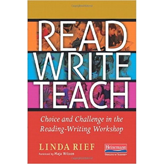 Pre-Owned Read Write Teach : Choice and Challenge in the Reading-Writing Workshop (Paperback) 9780325053608
