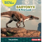 Read about Dinosaurs Read for a Better Baryonyx A First Look, Paperback