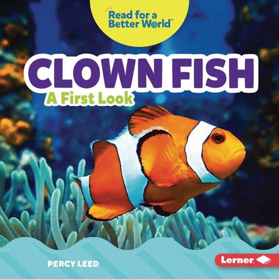 Read about Ocean Animals (Read for a Better World (Tm)): Clown Fish: A First Look (Hardcover)