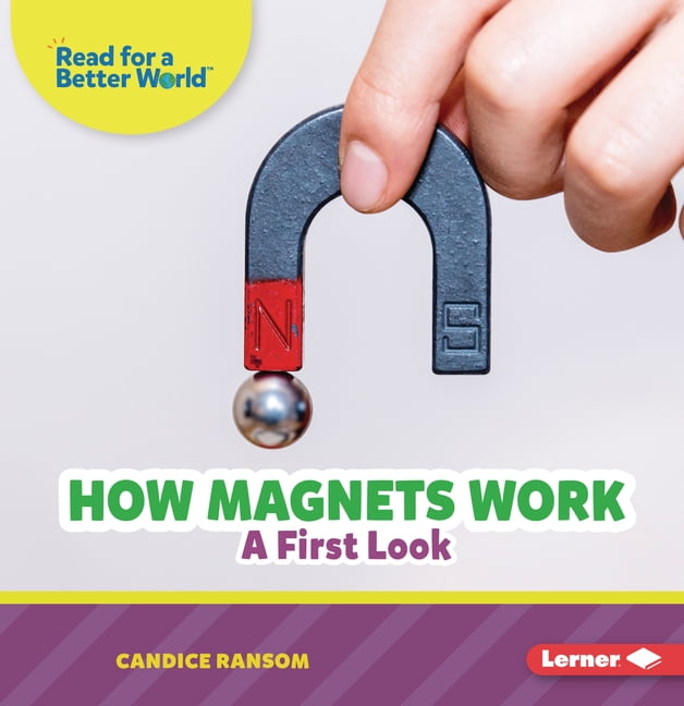 Read about Science (Read for a Better Wo How Magnets Work: A First Look, (Paperback)