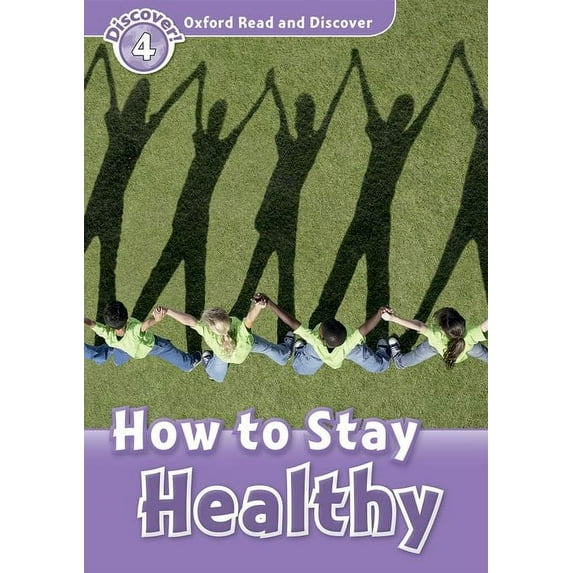 Read and Discover Level 4 How to Stay Healthy, (Paperback)