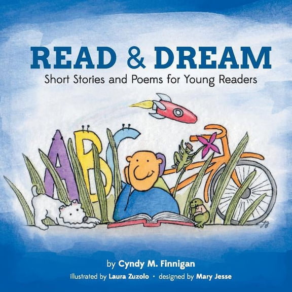 Read and Dream: Short Stories and Poems for Young Readers, (Paperback)