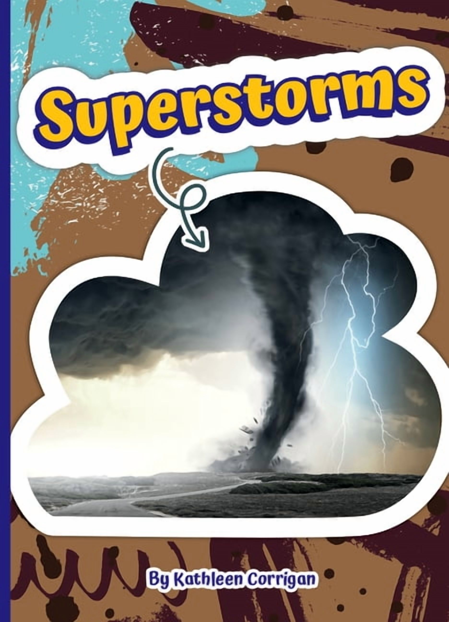 Read and Explore! Superstorms, (Hardcover)