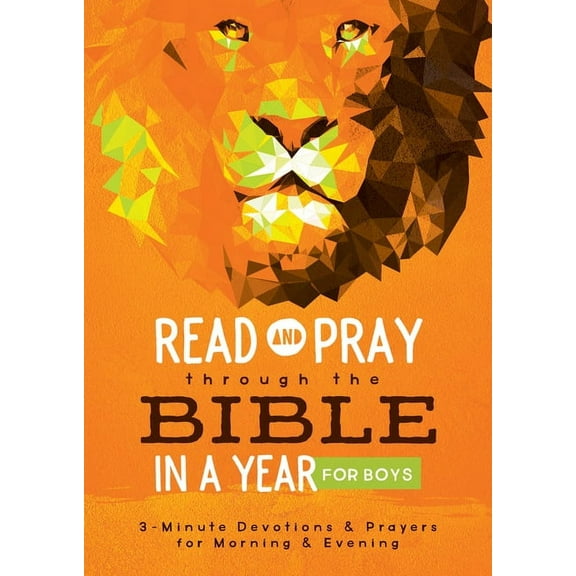 Read and Pray through the Bible in a Year for Boys : 3-Minute Devotions & Prayers for Morning & Evening (Paperback)