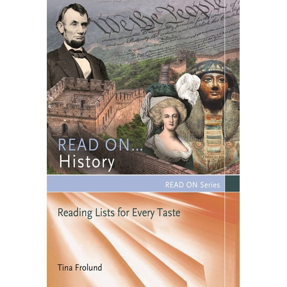 Read on Read On...History: Reading Lists for Every Taste, (Paperback)