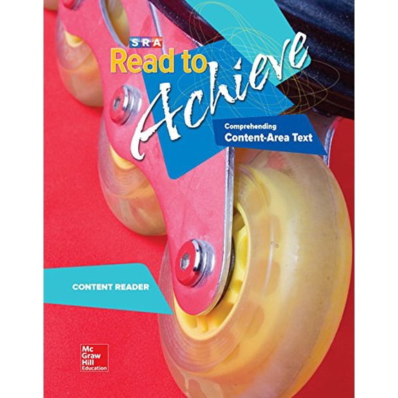 Read to Achieve - Comprehending Content Area Text, Content Reader : Comprehending Content Area Text: Content Area Reader