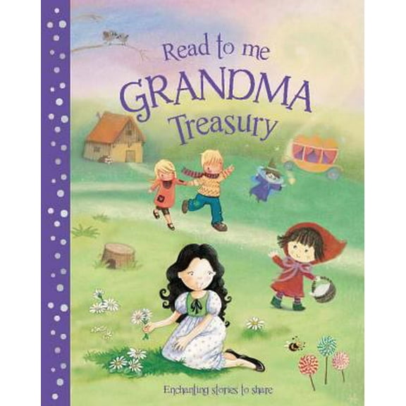 Pre-Owned Read to Me Grandma Treasury (Hardcover) 1445493063 9781445493060