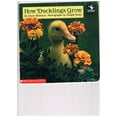 thumbnail image 1 of Pre-Owned How Ducklings Grow (Read With Me) (Paperback) 0590452010 9780590452014, 1 of 1