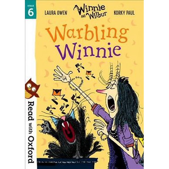 Read with Oxford: Stage 6: Winnie and Wilbur: Warbling Winnie Laura Owen (Paperback)