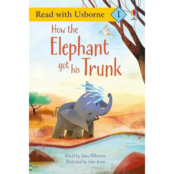 Read with Usborne How the Elephant Got His Trunk (Read with Usborne), Book 3, (Paperback)