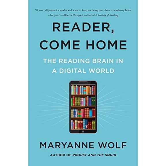 Pre-Owned Reader, Come Home: The Reading Brain in a Digital World (Paperback) 0062388770 9780062388773