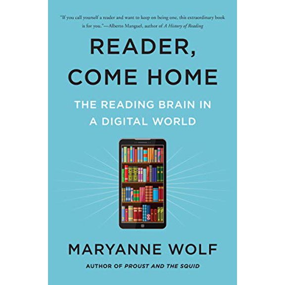 Pre-Owned Reader, Come Home: The Reading Brain in a Digital World Paperback