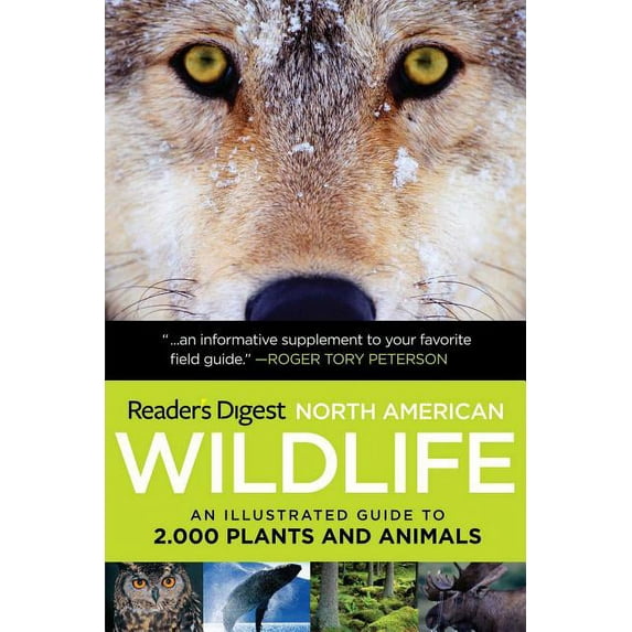 Reader's Digest Reader's Digest North American Wildlife: An Illustrated Guide to 2,000 Plants and Animals, (Paperback)