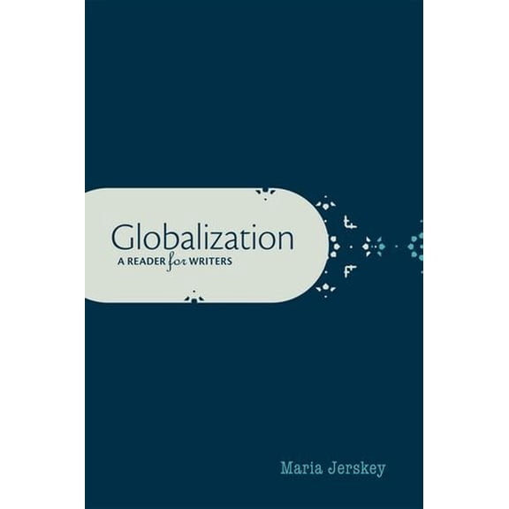 Pre-Owned Globalization: A Reader for Writers (Paperback) 019994752X 9780199947522