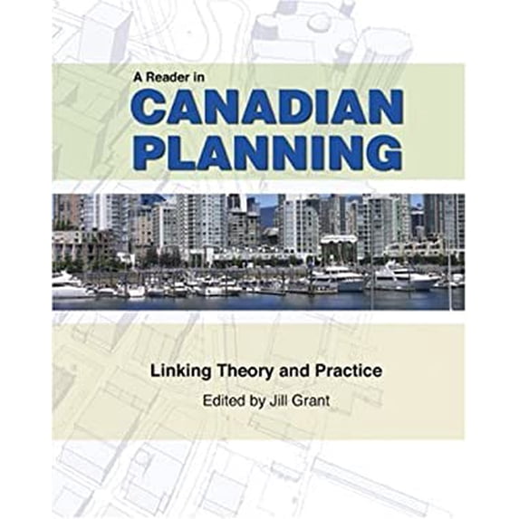 Pre-Owned Reader in Canadian Planning Theory and Practice (Paperback) 0176103570 9780176103576