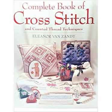 Pre-Owned Reader's Digest Complete Book of Cross Stitch (Hardcover) 0895776219 9780895776211