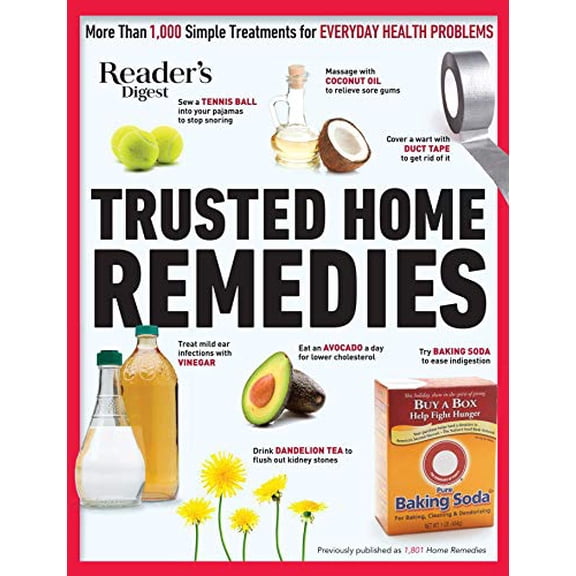 Pre-Owned Reader's Digest Trusted Home Remedies: Trustworthy Treatments for Everyday Health Problems (Paperback) 1621455467 9781621455462