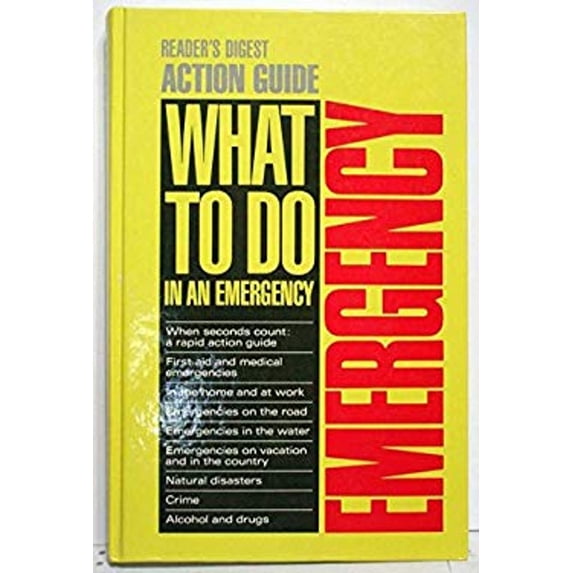Pre-Owned Reader's Digest What to Do in an Emergency: An Action Guide (Hardcover) 0888501579 9780888501578