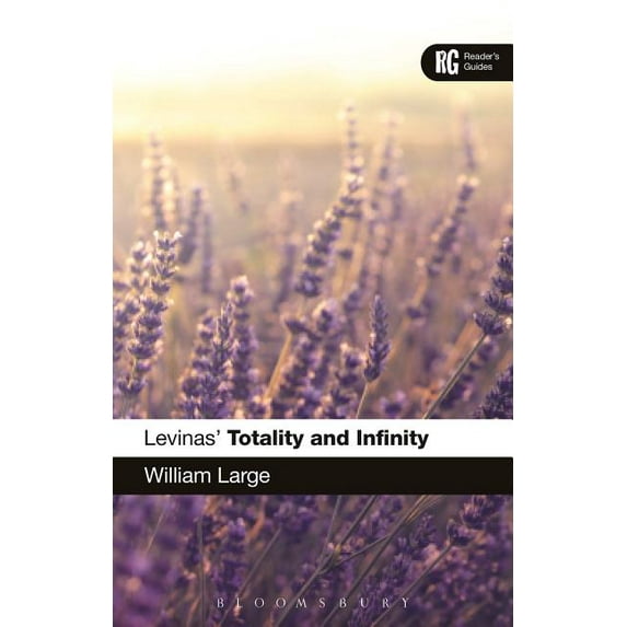 Reader's Guides Levinas' 'Totality and Infinity': A Reader's Guide, (Hardcover)