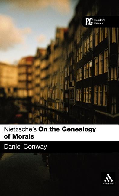 Reader's Guides Nietzsche's 'on the Genealogy of Morals': A Reader's ...