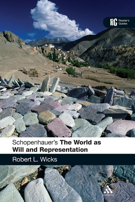 Reader's Guides Schopenhauer's 'The World as Will and Representation ...