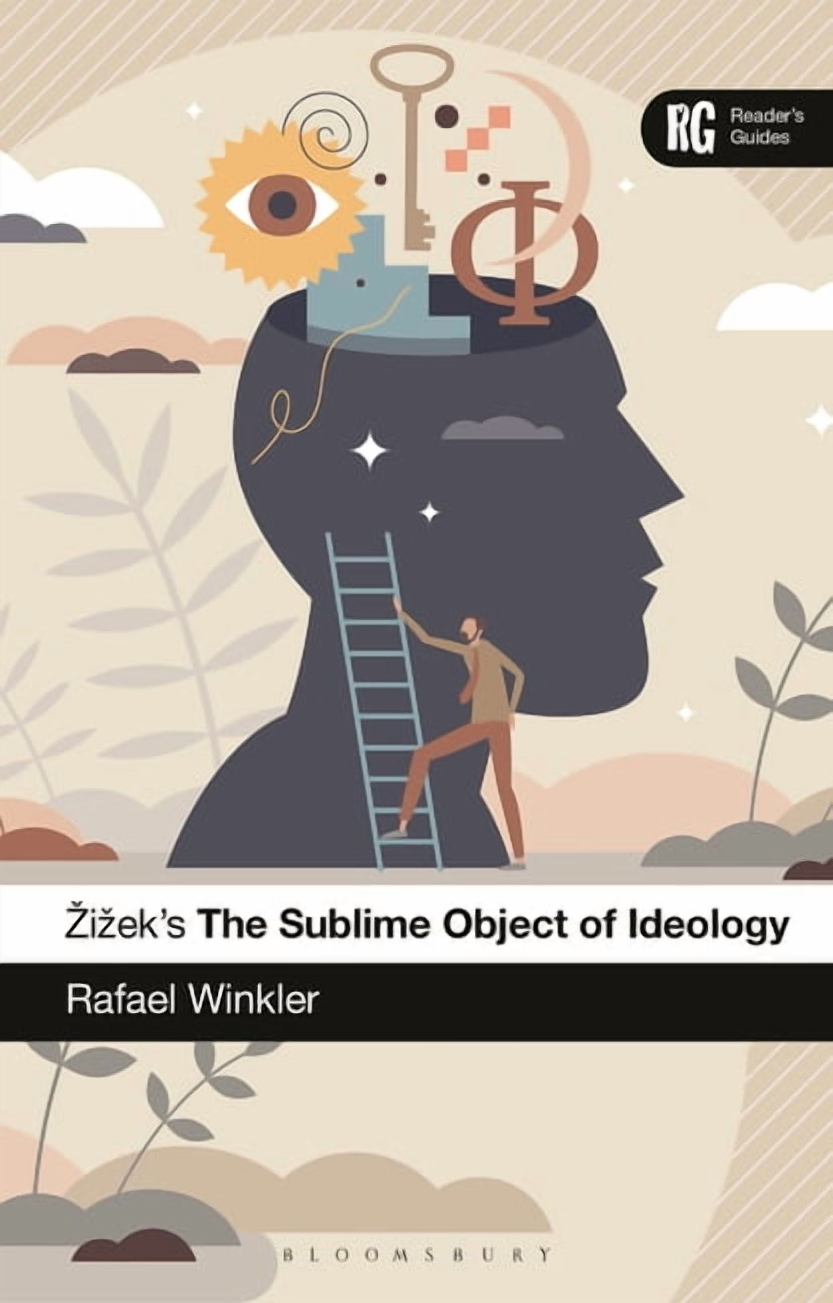 Reader's Guides Zizek's the Sublime Object of Ideology: A Reader's ...