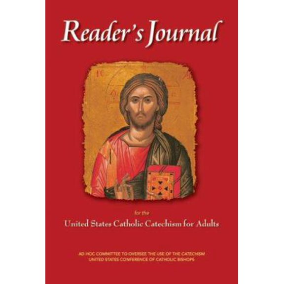 Pre-Owned Reader's Journal for the United States Catholic Catechism for Adults, 9781601370037, 1601370032, Paperback,