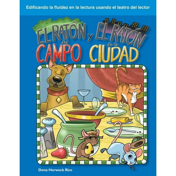 Reader's Theater: El Ratón del Campo Y El Ratón de la Ciudad (Paperback)