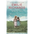 thumbnail image 1 of Pre-Owned When We Were Sisters (Paperback) by Emilie Richards, 1 of 1
